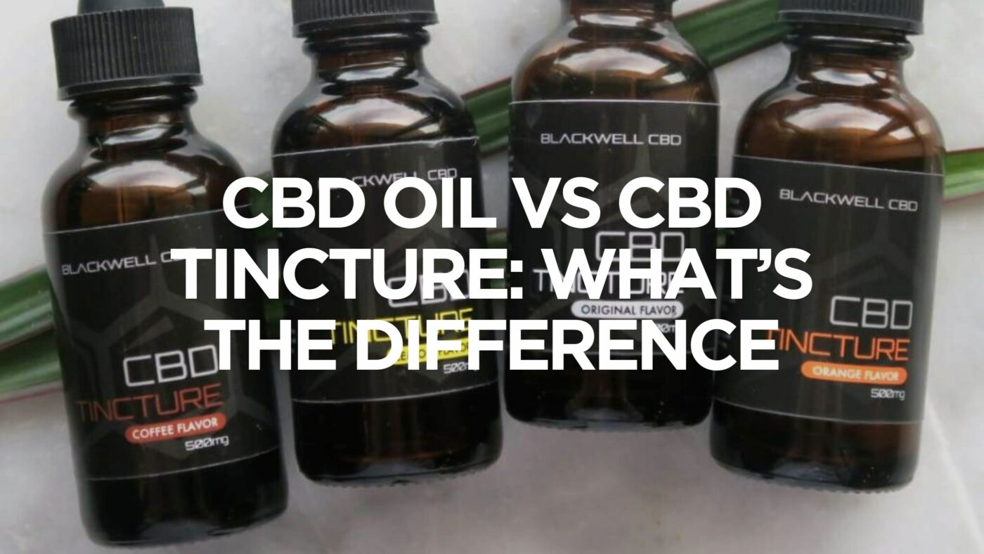 cbd-oil-vs-cbd-tincture-what-the-difference